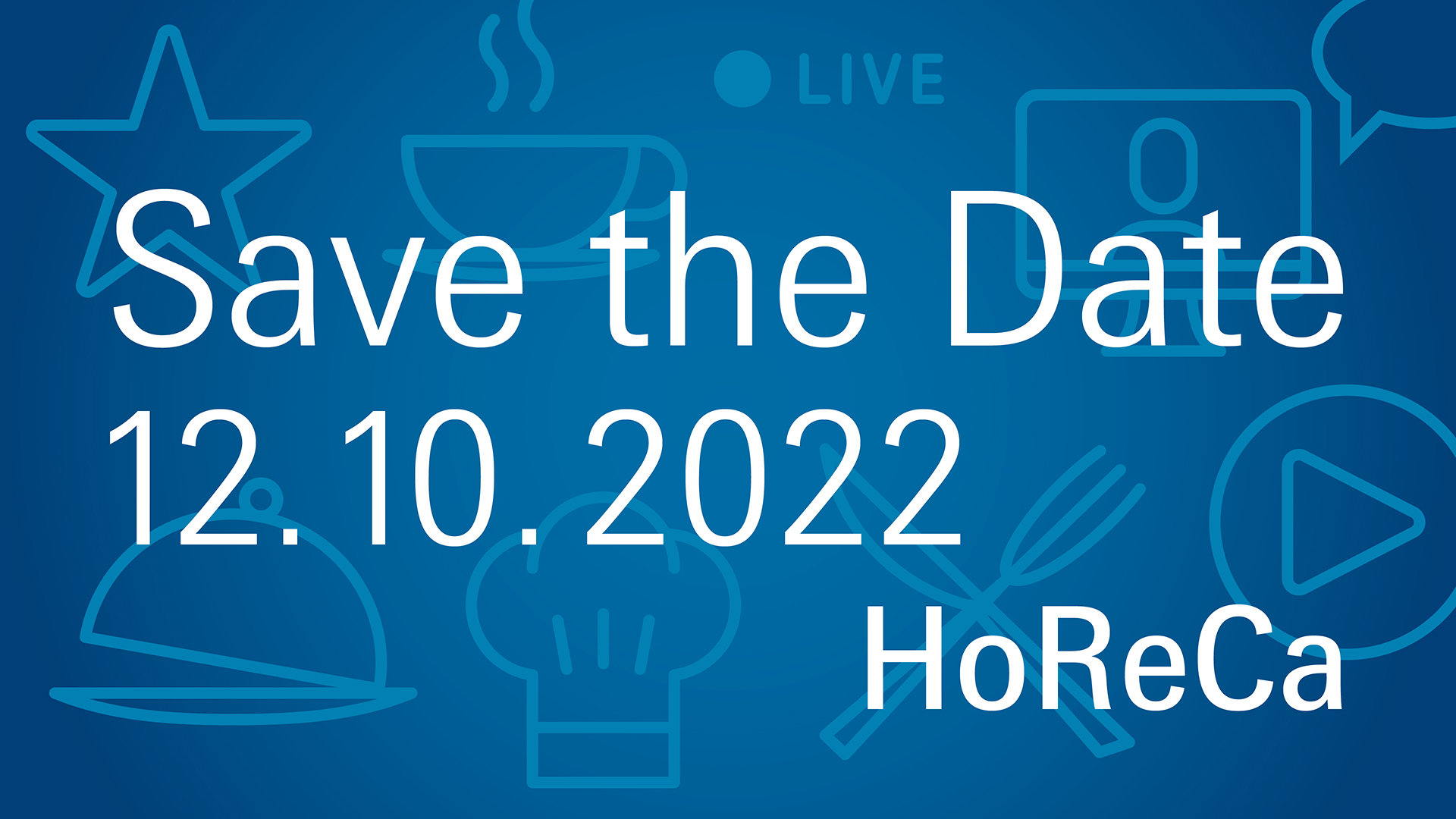 Save the Date: HoReCa on 12 October 2022