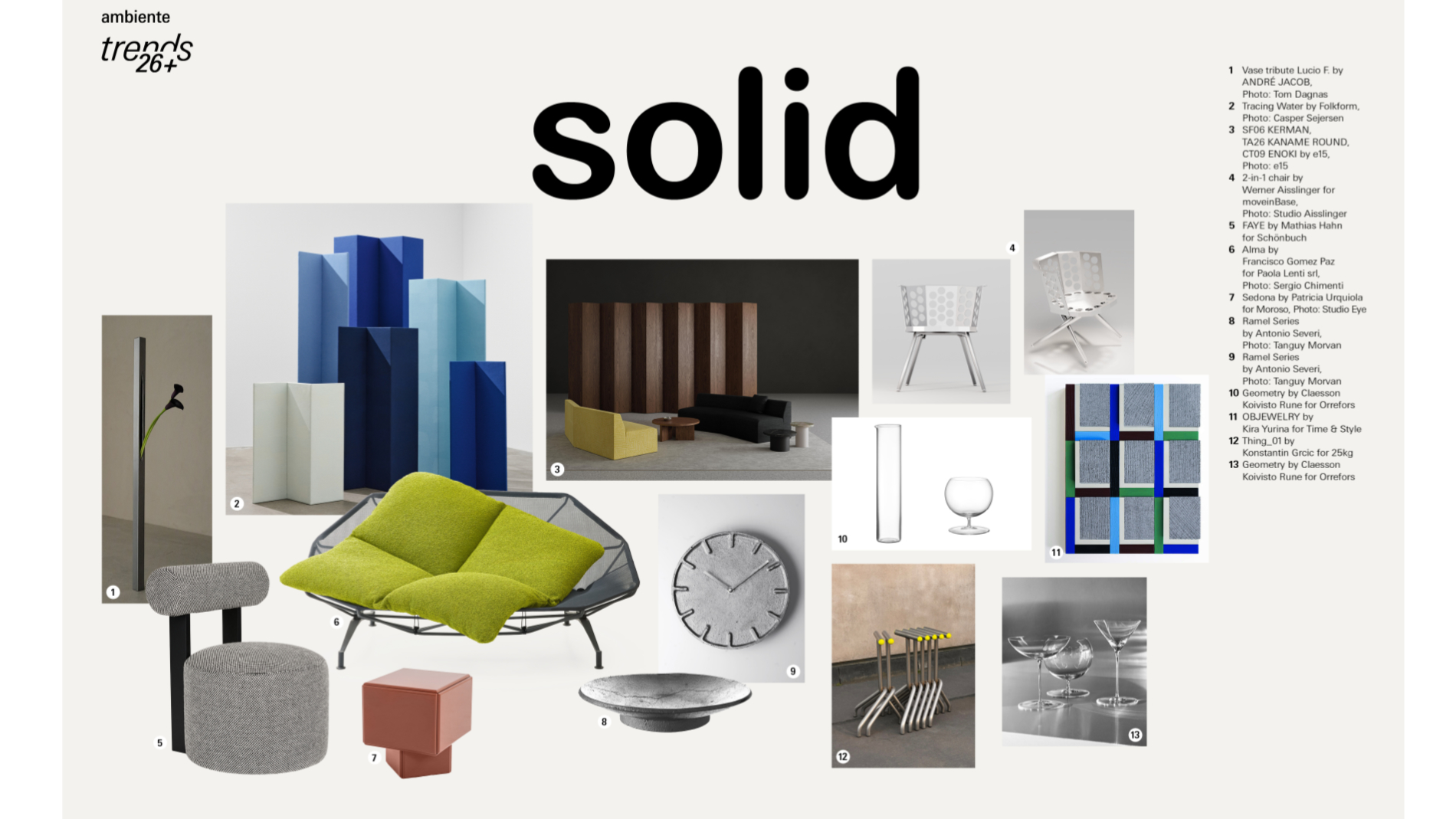 Solid brings together clear forms, lasting materials and considered design to shape timeless living environments.